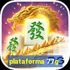 plataforma 77g